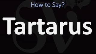 How to Pronounce Tartarus CORRECTLY [upl. by Nnomae669]