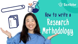 How to Write a Research Methodology in 4 Steps  Scribbr 🎓 [upl. by Cyn]