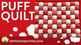 EASY Puff Quilt Tutorial  Sewing Project [upl. by Annaert384]