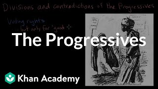 The Progressives  Period 7 18901945  AP US History  Khan Academy [upl. by Eatnahs274]