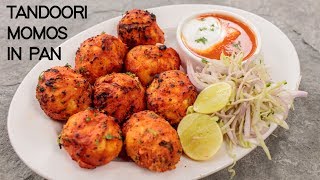 Tandoori Momos in a Pan  Street Style Momo Recipe  CookingShooking [upl. by Abagael]