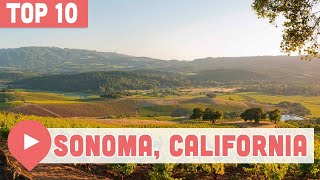 Top Things to Do in Sonoma CA [upl. by Aicemak]