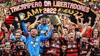 TRAJETÓRIA COMPLETA DO FLAMENGO NA LIBERTADORES 2022 [upl. by Amalea]